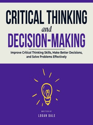 cover image of Critical Thinking and Decision Making